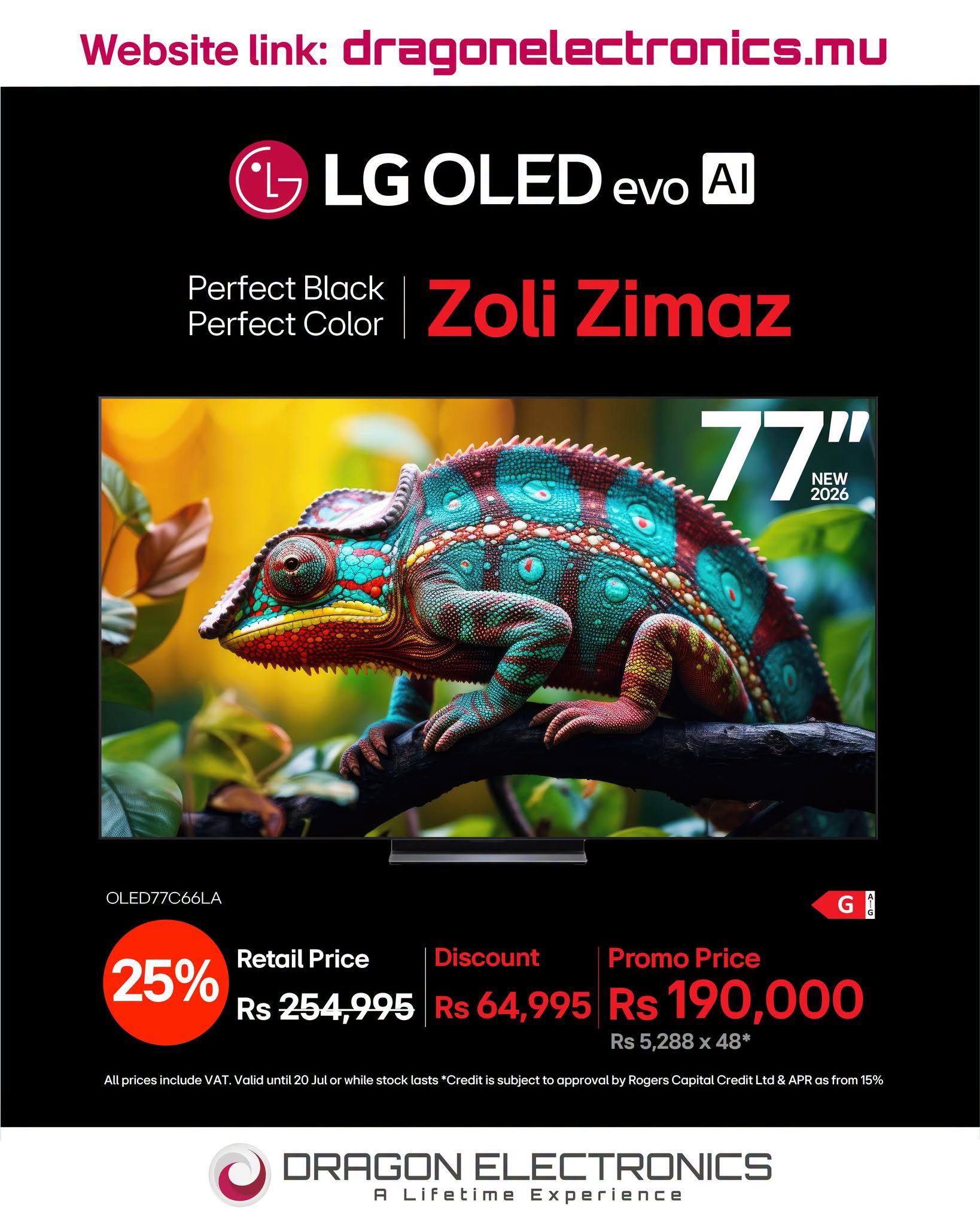 May be an image of text that says "Website link: dragonelectronics.mu LG OLED evo I Perfect Black Perfect Color Zoli Zimaz 77" NEW NEW 2026 OLED//C66LA 25% Retail RetailPrice Price Rs 254,995 G Discount Promo Price Rs 64,995 64 995 RS 190,000 s5,288x48...