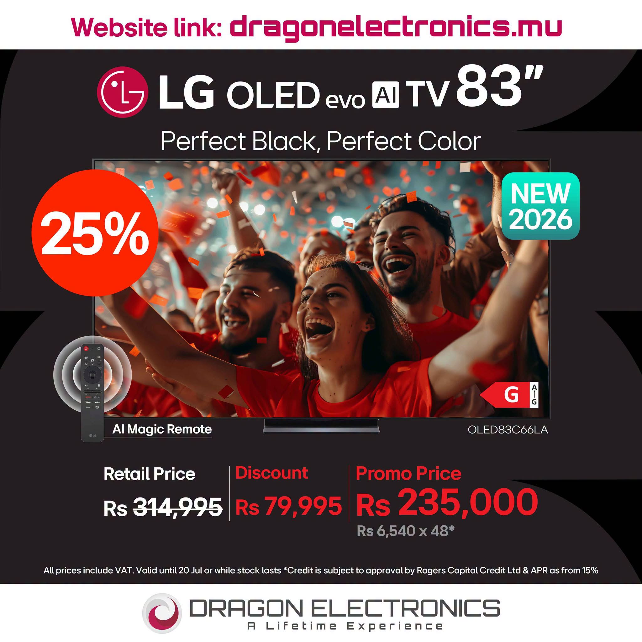 May be an image of television and text that says "Website link: dragonelectronics.mu LG OLED evo AI TV 83" Perfect Black, Perfect Color 25% NEW 2026 AI Magic Remote G Retail Price Discount OLED83C66LA All PromoPrice Promo Price Rs 314,995 Rs Rs79,995 R...