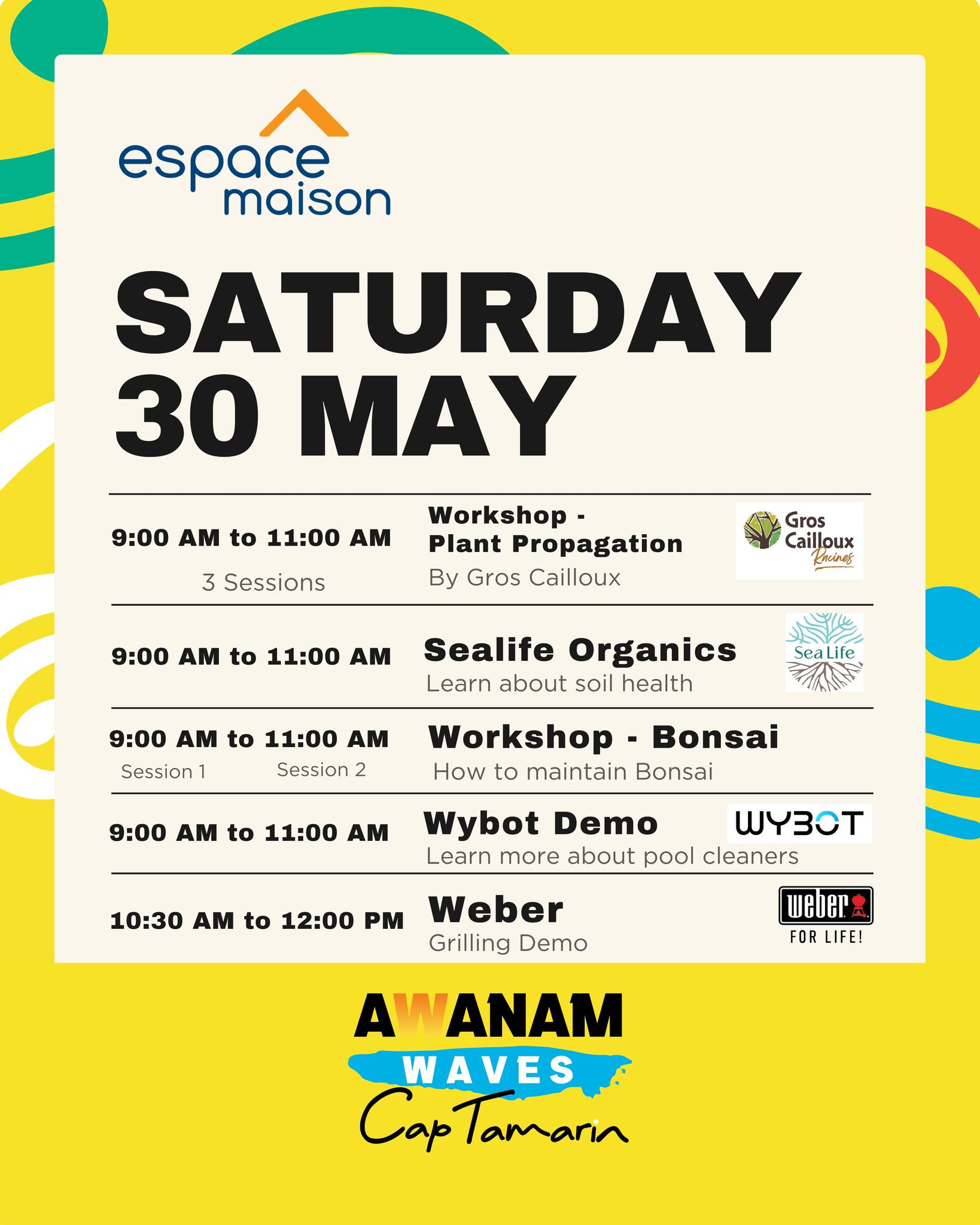 May be an image of ‎text that says "‎espace maison SATURDAY 30 MAY 9:00 AM to 11:00 AM 3 Sessions Workshop Plant Propagation By Gros Cailloux 9:00 A Gros Cailloux Paciner た知ら場 to 11:00 AM Sealife Organics Learn about soil health 9:00 Sessio...