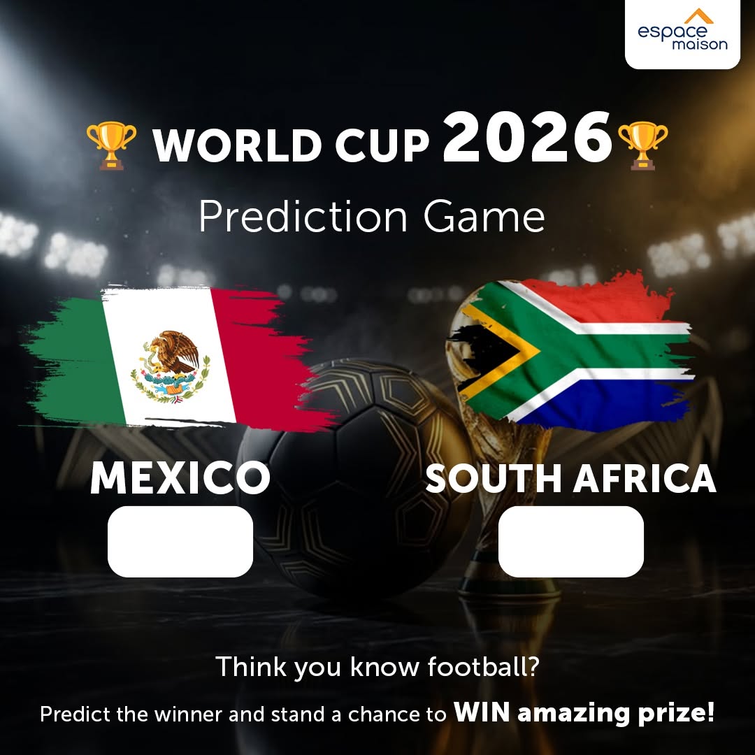 May be an image of football, American football and text that says "espace maison WORLD CUP 2026 Prediction Game 14 4 MEXICO SOUTH AFRICA Think you know football? Predict the winner and stand a chance to WIN amazing prize!"