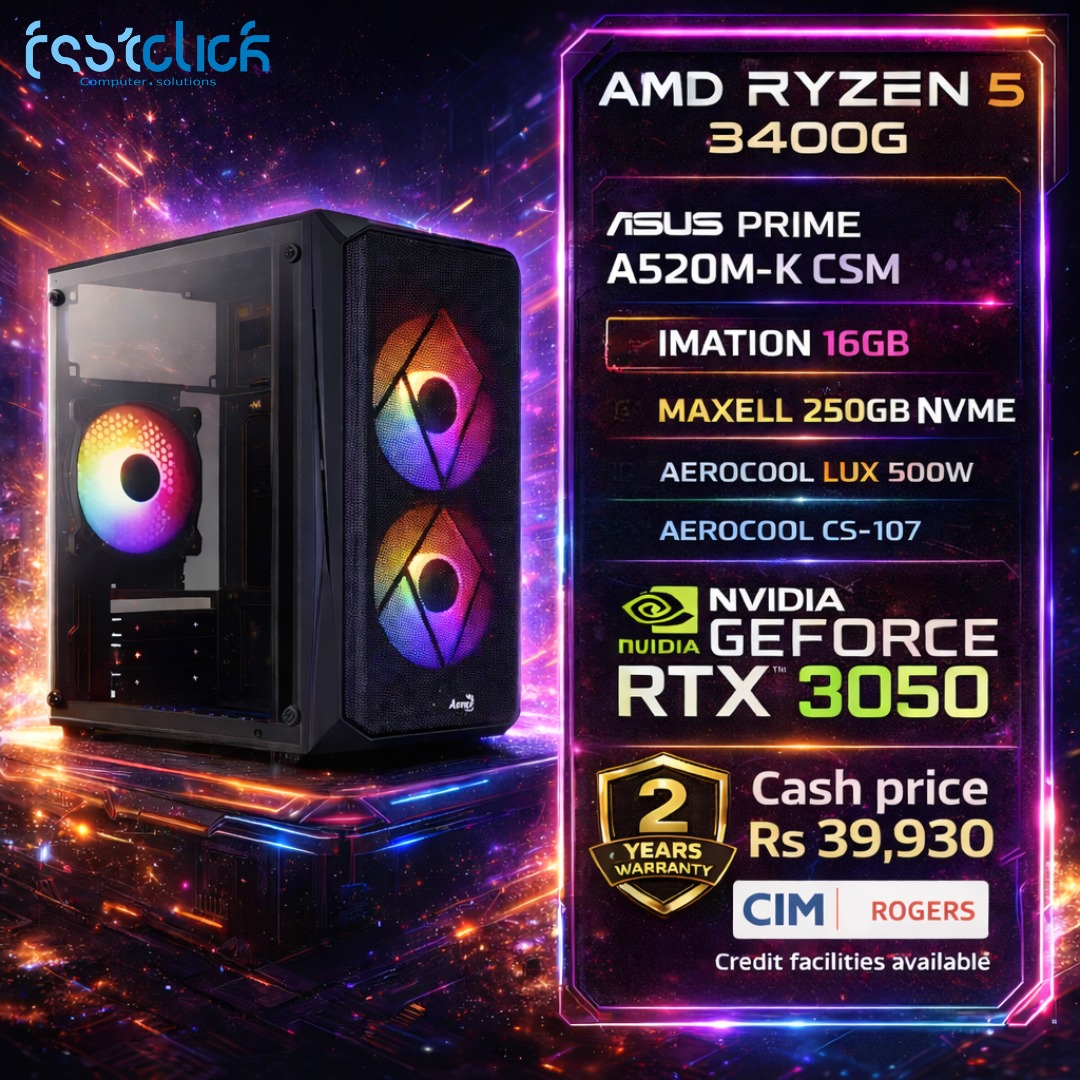 May be an image of text that says "(ssIclics AMD RYZEN5 AMDRYZEN5 5 3400G ASUS PRIME A520M-K CSM IMATION 16GB MAXELL 250GB NVME AEROCOOL LUX 500W AEROCOOL CS-107 Amg NVIDIA nUIDIA GEFORCE RTX 3050 2 Cash price YEARS Rs 39,930 WARRANTY CIM| ROGERS Credi...
