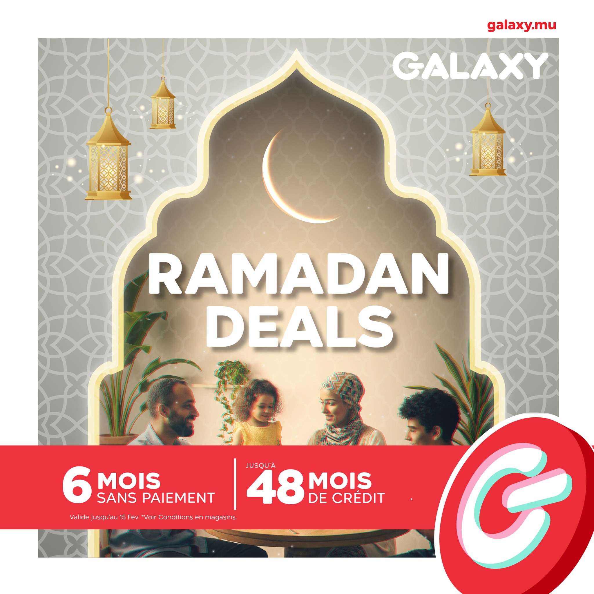 May be an image of text that says "galaxy.mu GALAXY RAMADAN DEALS 6 SANS PAIEMENT JUSQU'A MOIS 48 48MOIS MOIS DE CRÉDIT vaida Valdejssuer 15"