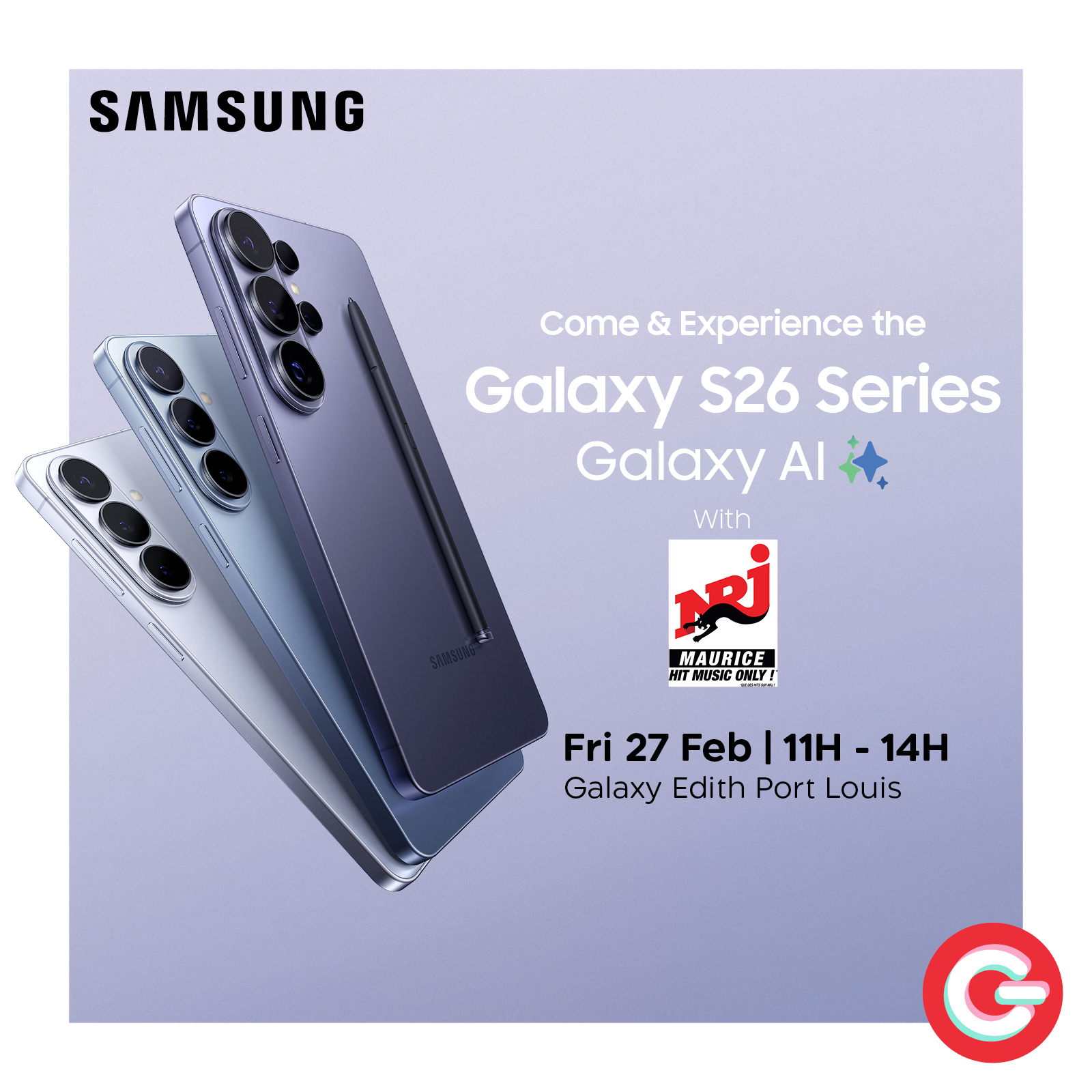 May be an image of ‎phone and ‎text that says "‎SAMSUNG Come & Experience the Galaxy S26 Series Galaxy AI With نهر MAURICE MAURICE NIT USIC CONLY! Fri27Feb|11H-14H 14H Fri 27 Feb 11H Galaxy Edith Port Louis G‎"‎‎