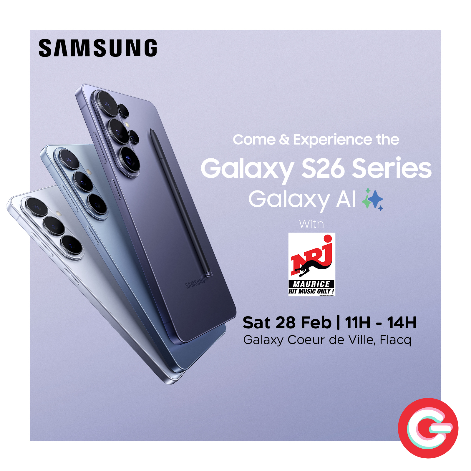 May be an image of ‎phone and ‎text that says "‎SAMSUNG Come & Experience the Galaxy S26 Series Galaxy AI With نعد MAURICE HIT BUSTC ONLY! Sat 28 Feb I 11H 14H Galaxy Coeur de Ville, Flacq‎"‎‎