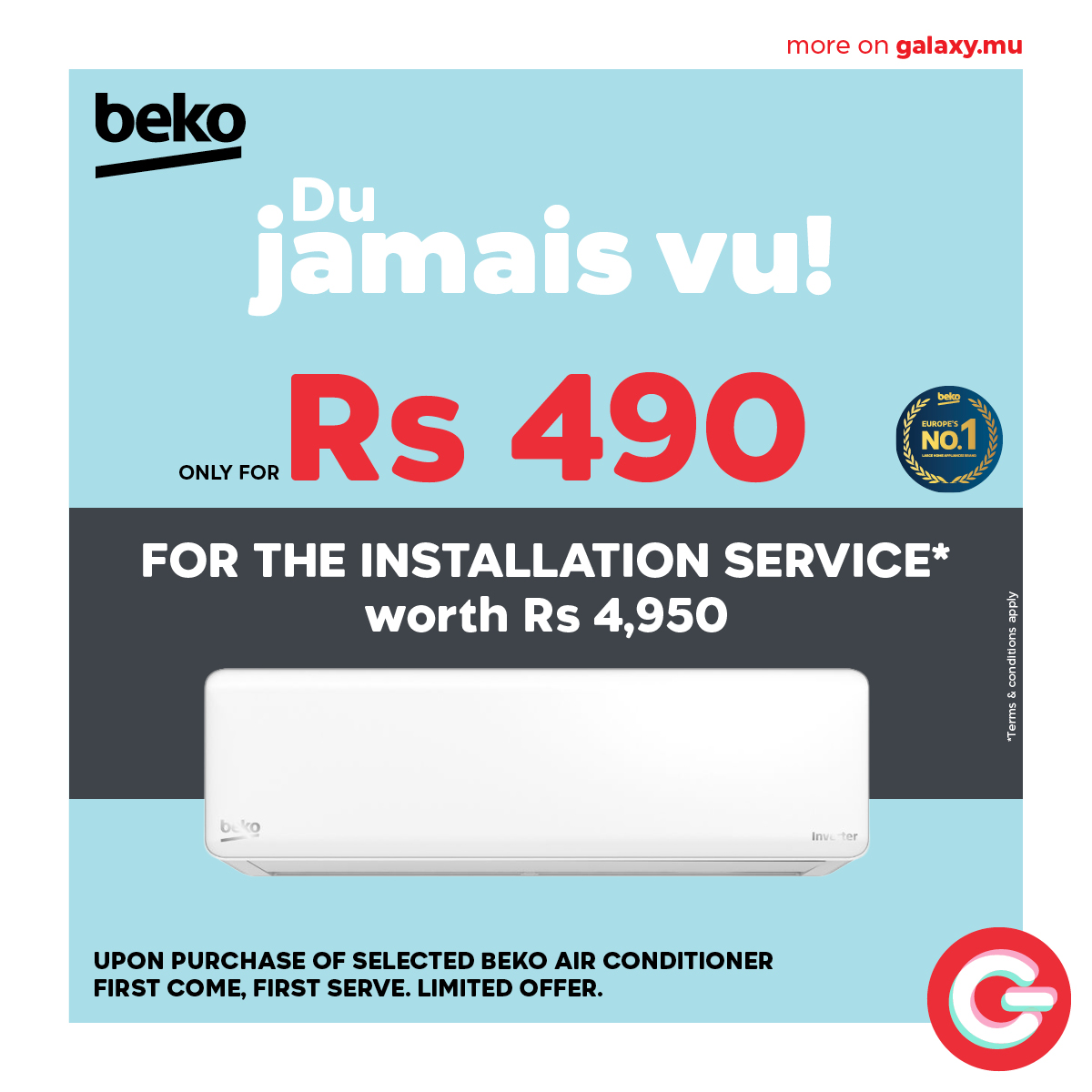 May be an image of water heater and text that says "beko more moreongalaxy.mu on galaxy.mu jamais Du vu! ONLY FOR Rs 490 ប.ហក NO.1 FOR H INSTALLATION SERVICE* worth Rs 4,950 Bm ter UPON PURCHASE OF SELECTED BEKO AIR CONDITIONER FIRST COME, FIRST ...