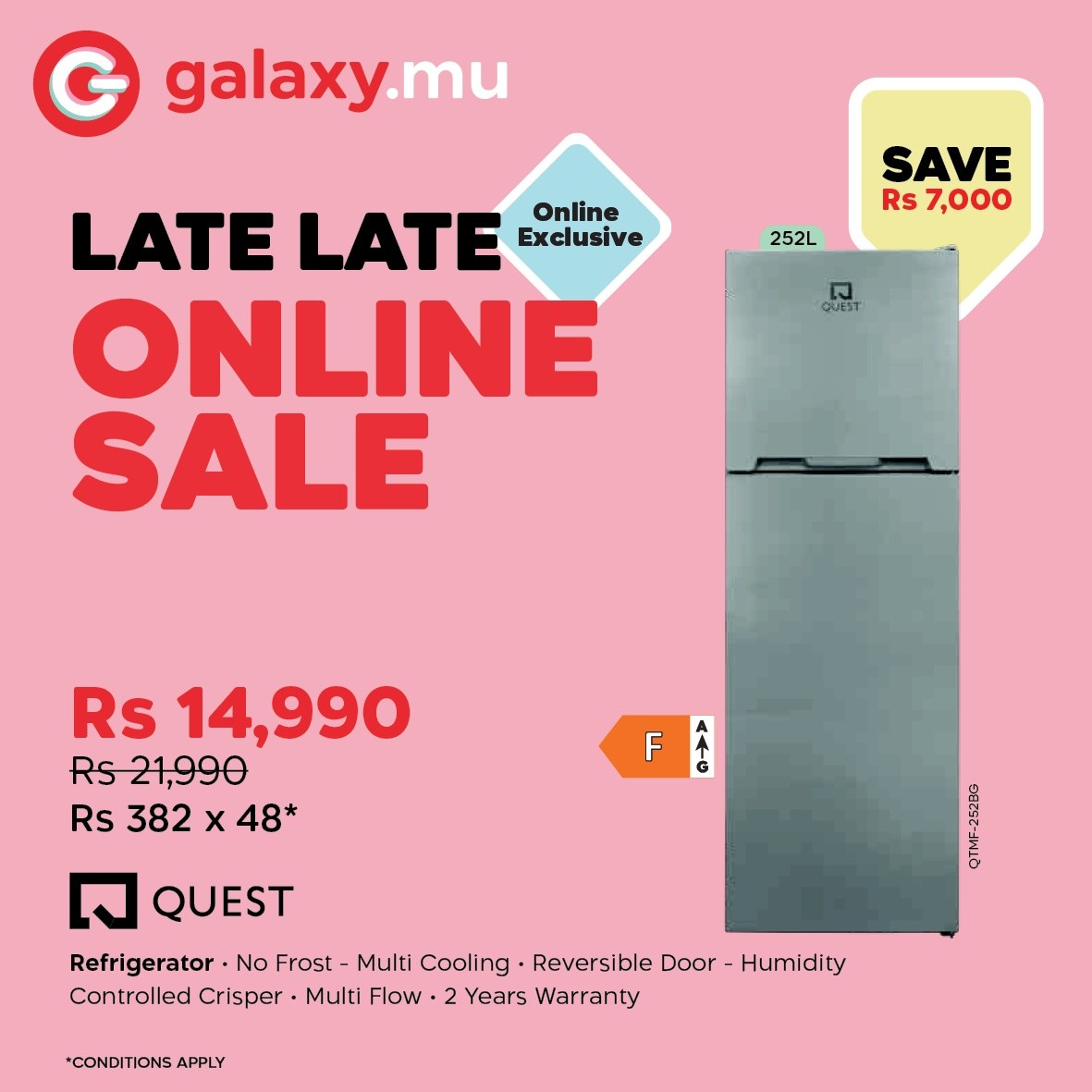 May be an image of ‎water heater and ‎text that says "‎G galaxy.mu SAVE Rs 7,000 252L LATE LATE Exclusive Online ONLINE SALE 門 QUEST Rs 14,990 RS 21,990 Rs 382 x 48* F למי 日 QUEST Refrigerator No Frost Multi Cooling Reversible Door Humidit...