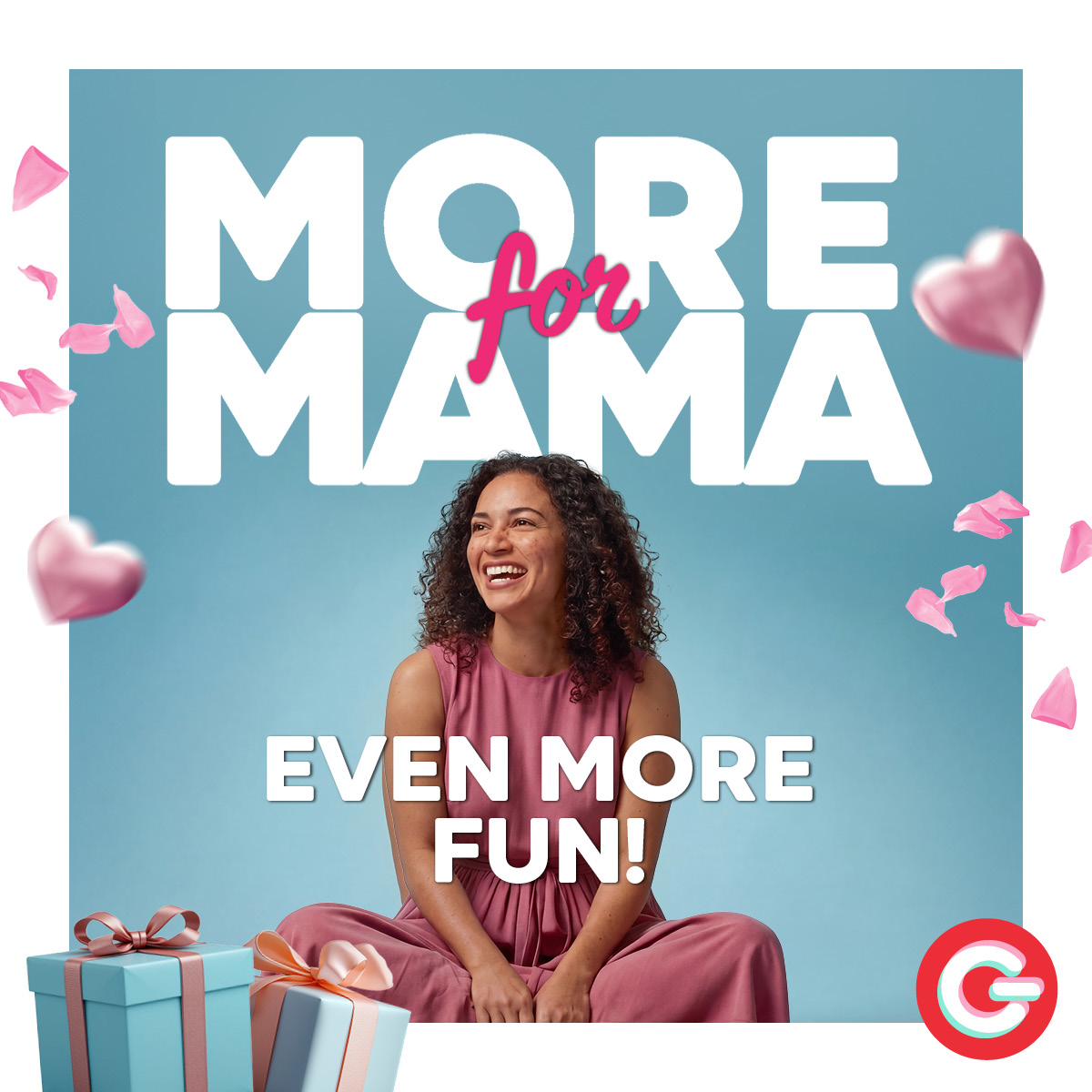 May be an image of text that says "MORE fOrRE for MAMA MA ΜΑ EVENMORE MORE FUN!"