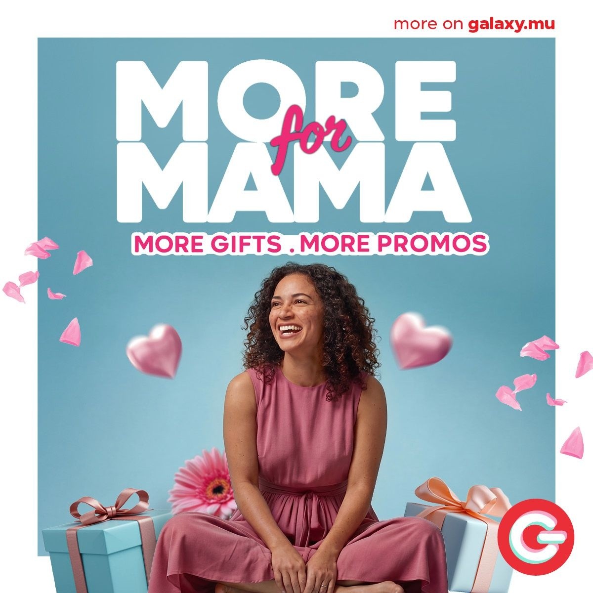 May be an image of text that says "more on galaxy.mu Mfor= MORE for MAMA MORE GIFTS MORE PROMOS"