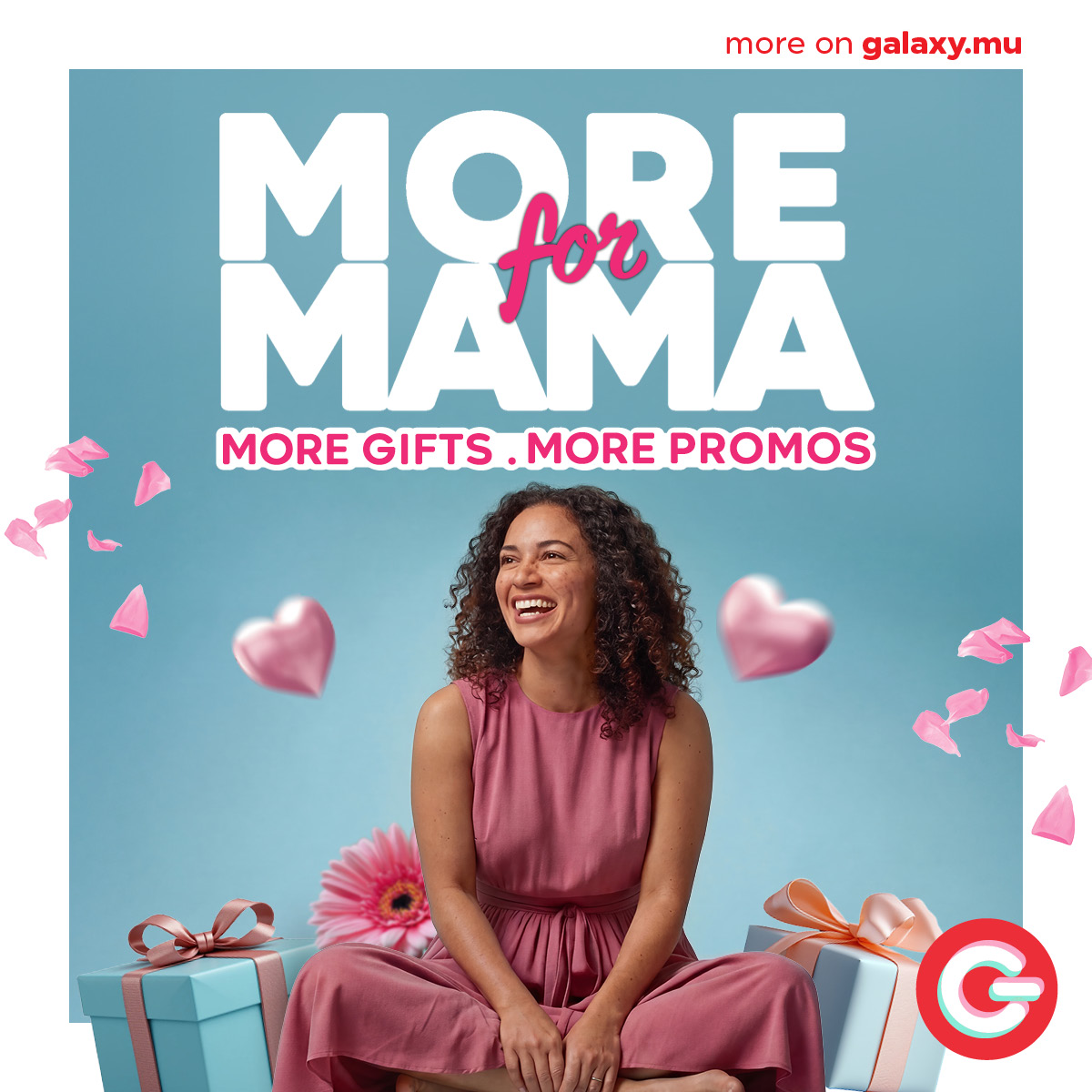 May be an image of text that says "more on galaxy.mu MORE rま MAMA for MORE GIFTS MOREGIFTS.MOREPROMOS .MORE PROMOS ጽለው NG"