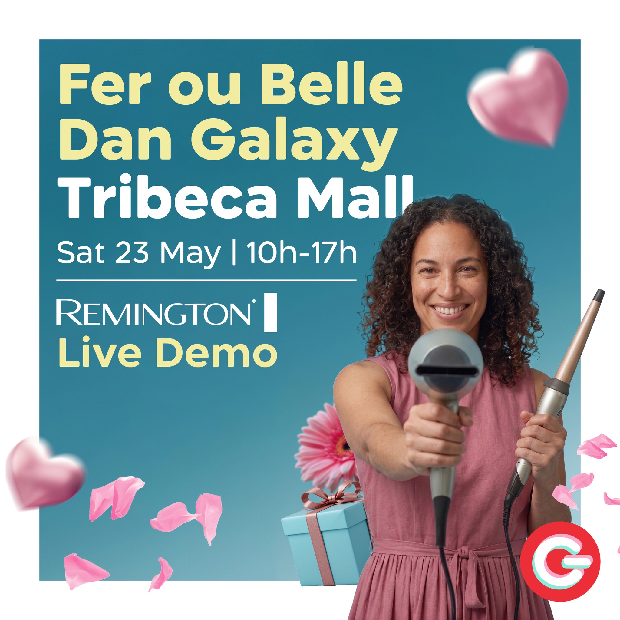 May be an image of text that says "Fer ou Belle Dan Galaxy Tribeca Mall Sat 23 May I 10h-17h 23 REMINGTON I Live Demo"