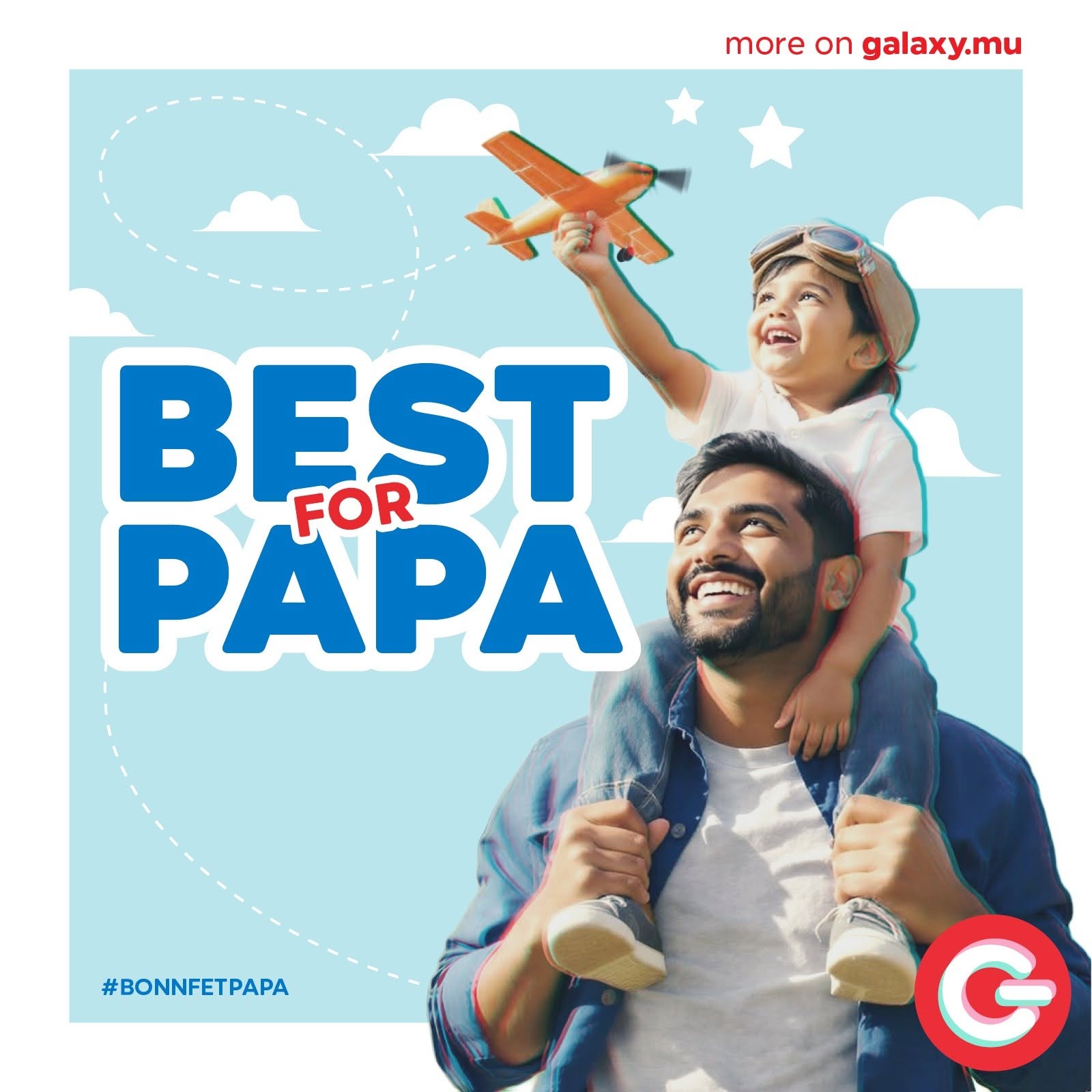 May be an image of text that says "more on galaxy.mu BEST PAPA FOR #BONNFETPAPA G"