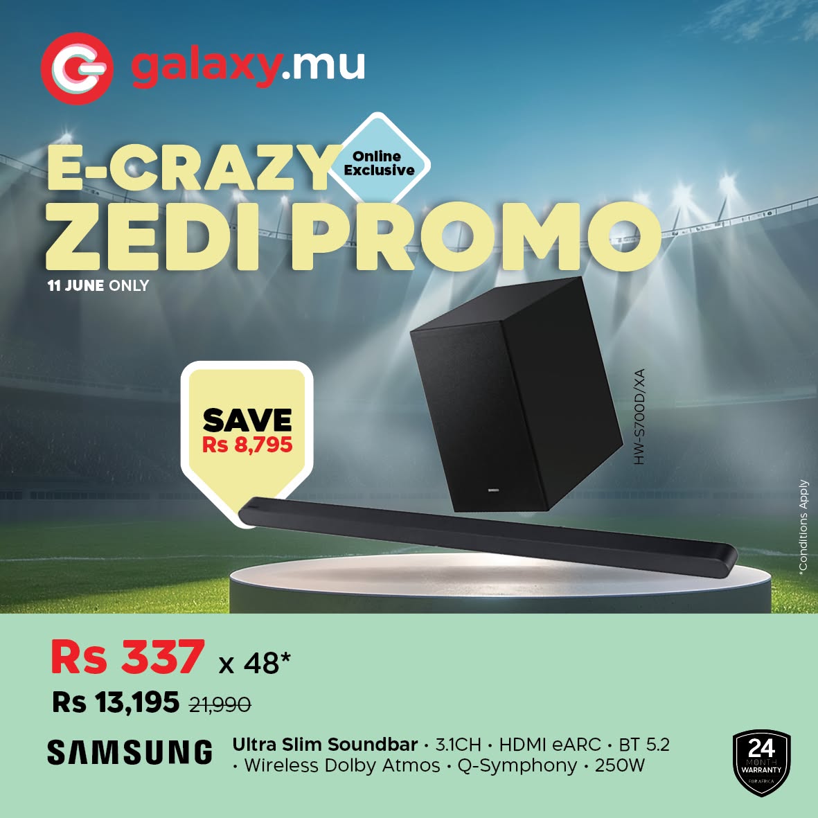 May be an image of phone and text that says "G galaxy.mu E-CRAZY Exclusive Onllne ZEDI z PROMO 11 JUNE 1JUNEONLY ONLY SAVE Rs 8,795 Connn ANRA 百 Rs 337 x 48* Rs 13,195 21,990 SAMSUNG Ultra Slim Soundbar. 3.1CH HDMI eARC. BT 5.2 Wireless Dolby Atmos Q...