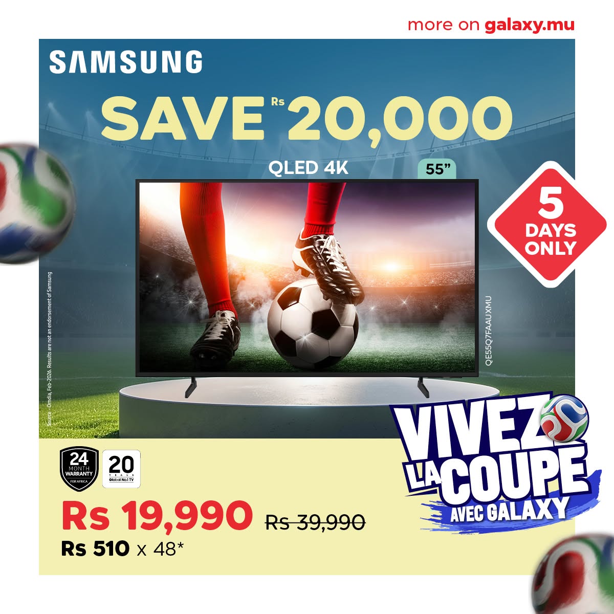 May be an image of ‎text that says "‎more noreongalaxy.mu on galaxy.mu SAMSUNG SAVE E"20,000 Rs QLED 4K 55" 5 DAYS ONLY 24 WHERANTY 20 သါ်သာသုံ ا HEW Rs 19,990 Rs Rs39,990 Rs 510 x 48* ER VIVEZS COUPE AVEC GALAXY‎"‎
