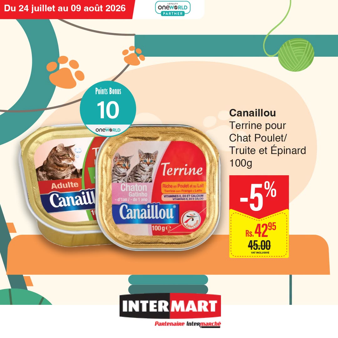 May be an image of text that says "Du 24 juillet au 09 août2026 août 2026 ONEWORLD PARTNER Points PointsBonus Bonus 10 OneWORLD ORLD onew Canaillou Terrine pour Chat Poulet/ Truite et Epinard 100g Adulte Canaill Terrine Chaton Gatinho -d'1an/ VITAMNG...
