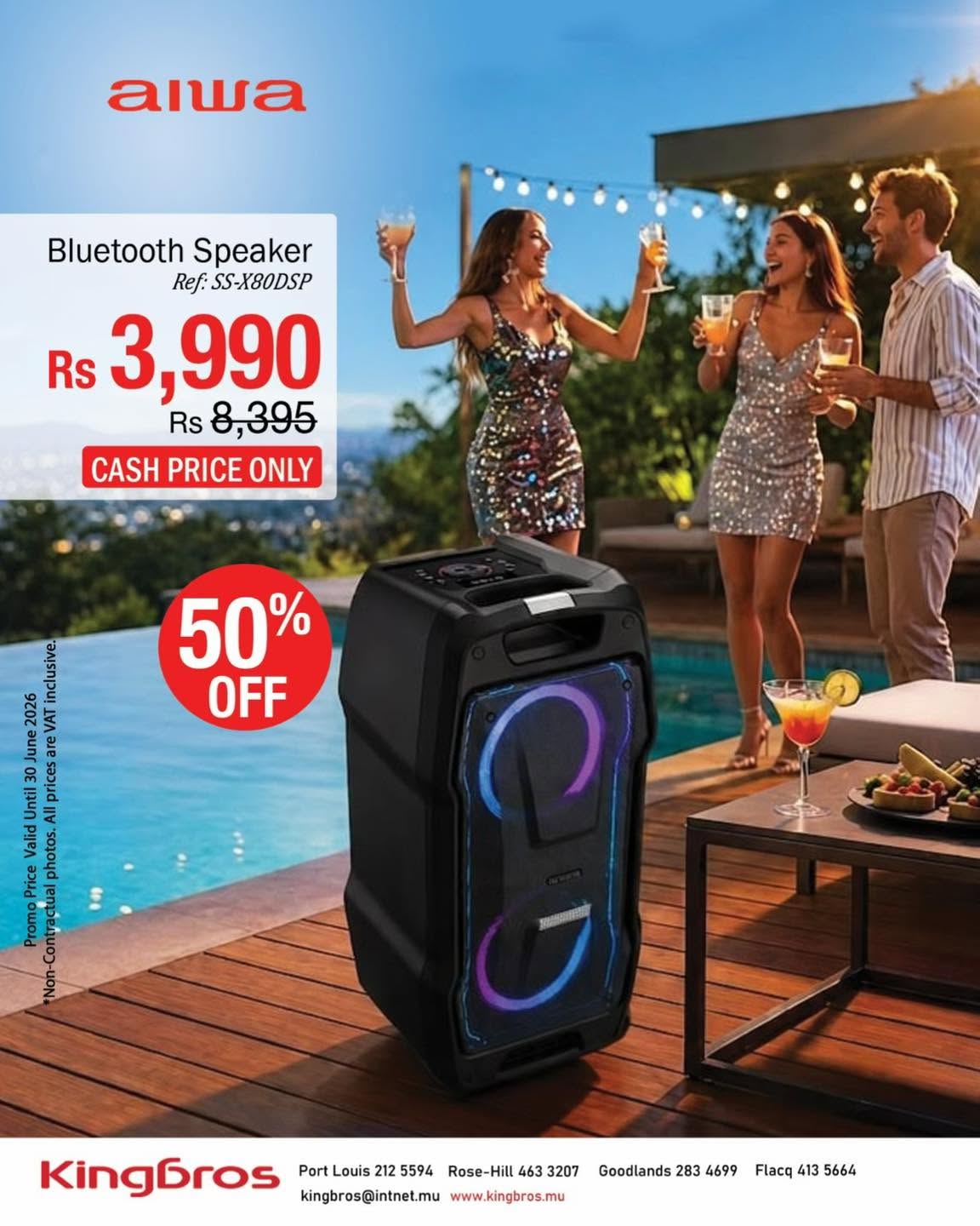 May be an image of speaker and text that says "wa Bluetooth Speaker Ref:SS-X80DSP Ref: Ref.SS-X8 Rs 3,990 Rs 8,395 CASH PRICE ONLY ( 200 IT sue 50% OFF khin र BHO S Kingbros Port Louis 212 5594 Rose-Hill Rose-Hill463320 463 3207 kingbros@intnet.mu ww...