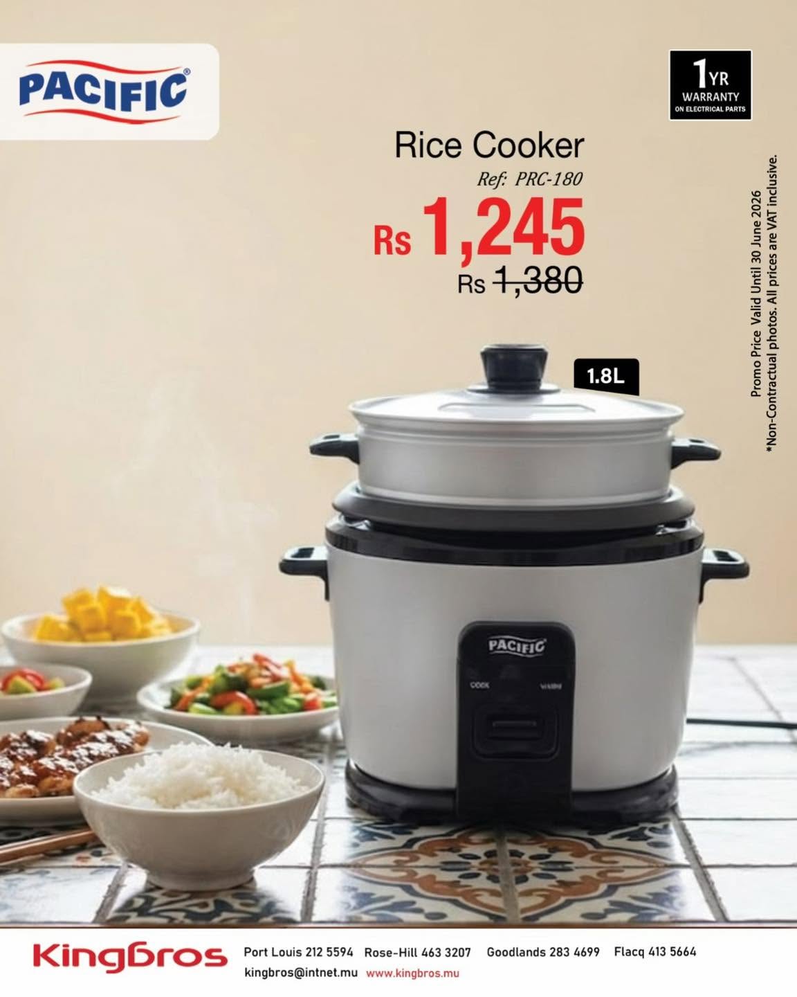 May be an image of text that says "PACIFIC 1YR YR WARRANT ONDLECTRIO PARTS Rice Cooker Ref: PRC-180 Rs 1,245 Rs 1,380 222 A แบท re are 30 1.8L Price Valia photos. Promo *Non- PACIFIG Kingbros Port Louis 212 5594 Rose-Hill 463 3207 kingbros@intnet...