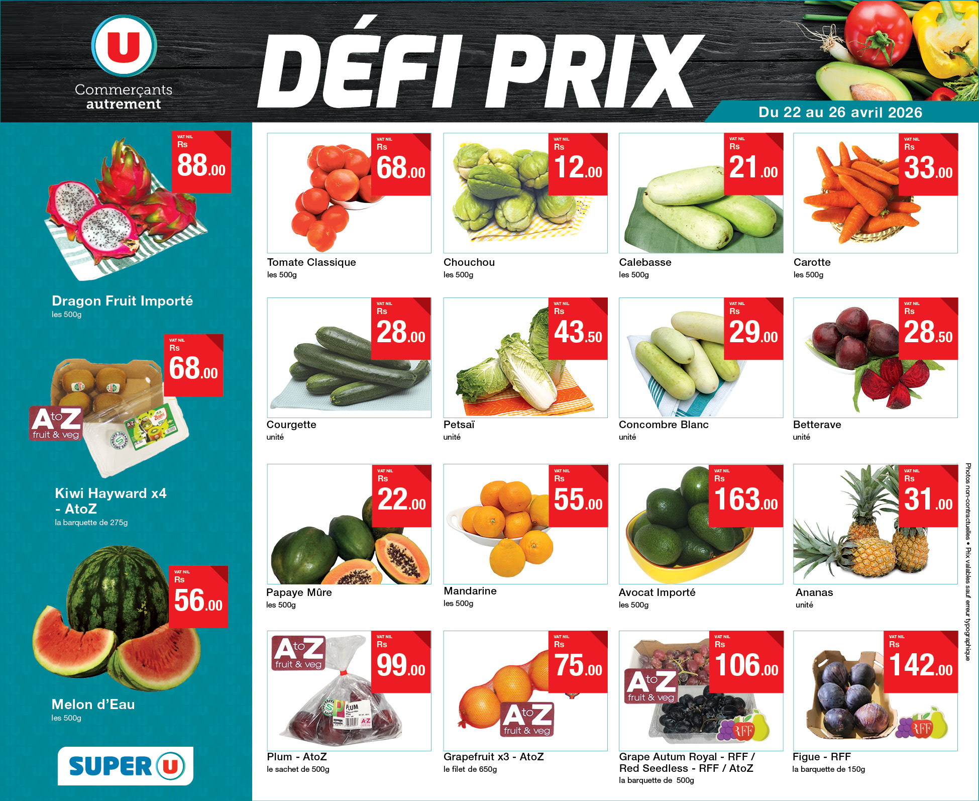 May be an image of tofu and text that says "U Commerçants autrement 88.00 68.00 Du 22 au 26 avril 2026 DÉFI PRIX ศิ๊ะ" 21.00 .00 12.00 Tamate Classique ๒๒๕ Dragon Fruit Importé losC00g Chouchou ไ550 33.00 Calcbasse 500 กัอ" 28 ...