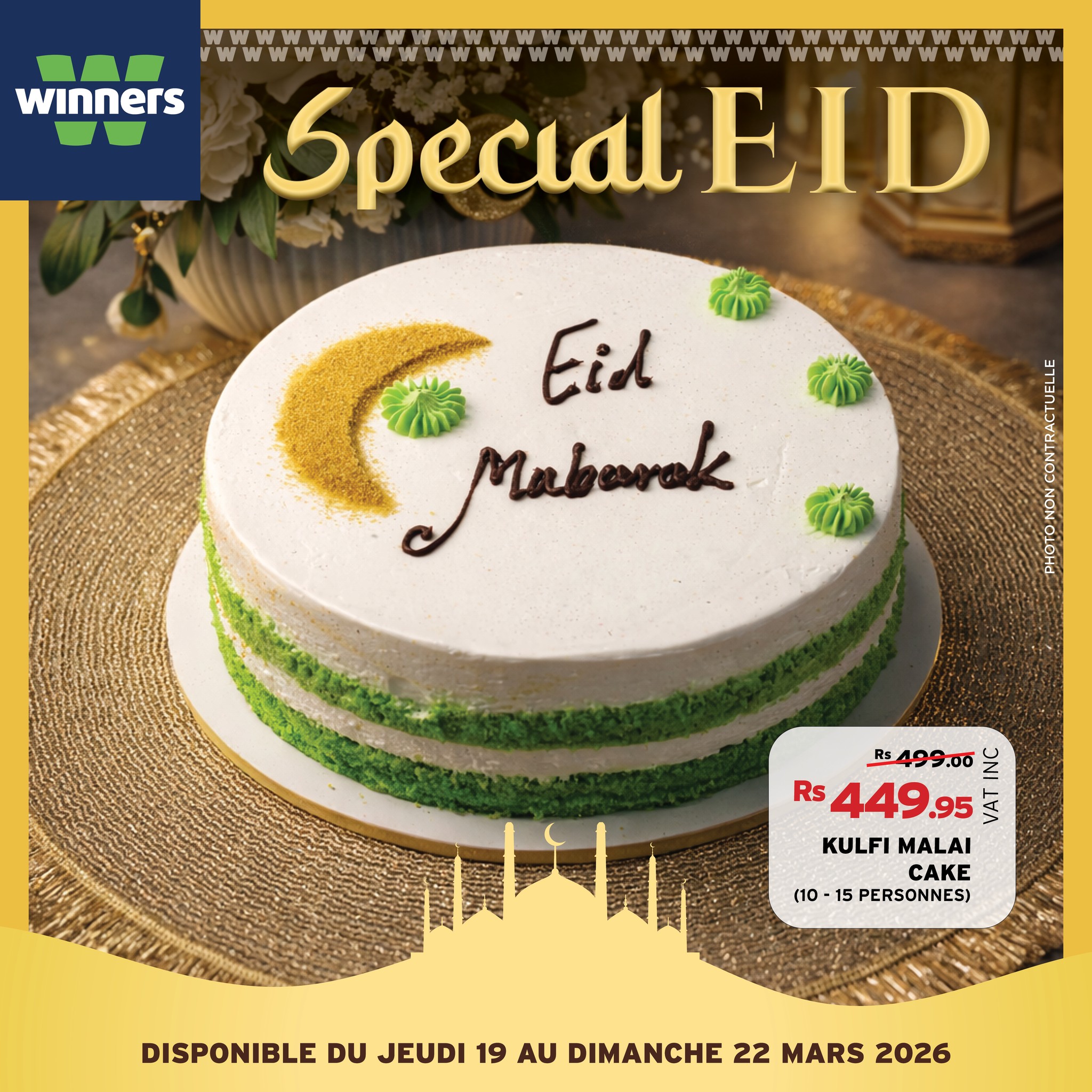 May be an image of ‎cake and ‎text that says "‎winners WWWWWW Special ELD Eid Mabarak ana e ean Rs R$499.00 Rs 449.95 ا KULFIMALAI KULFI MALAI CAKE (10 15 PERSONNES) DISPONIBLE DU JEUDI 19 AU DIMANCHE 22 MARS 2026‎"‎‎