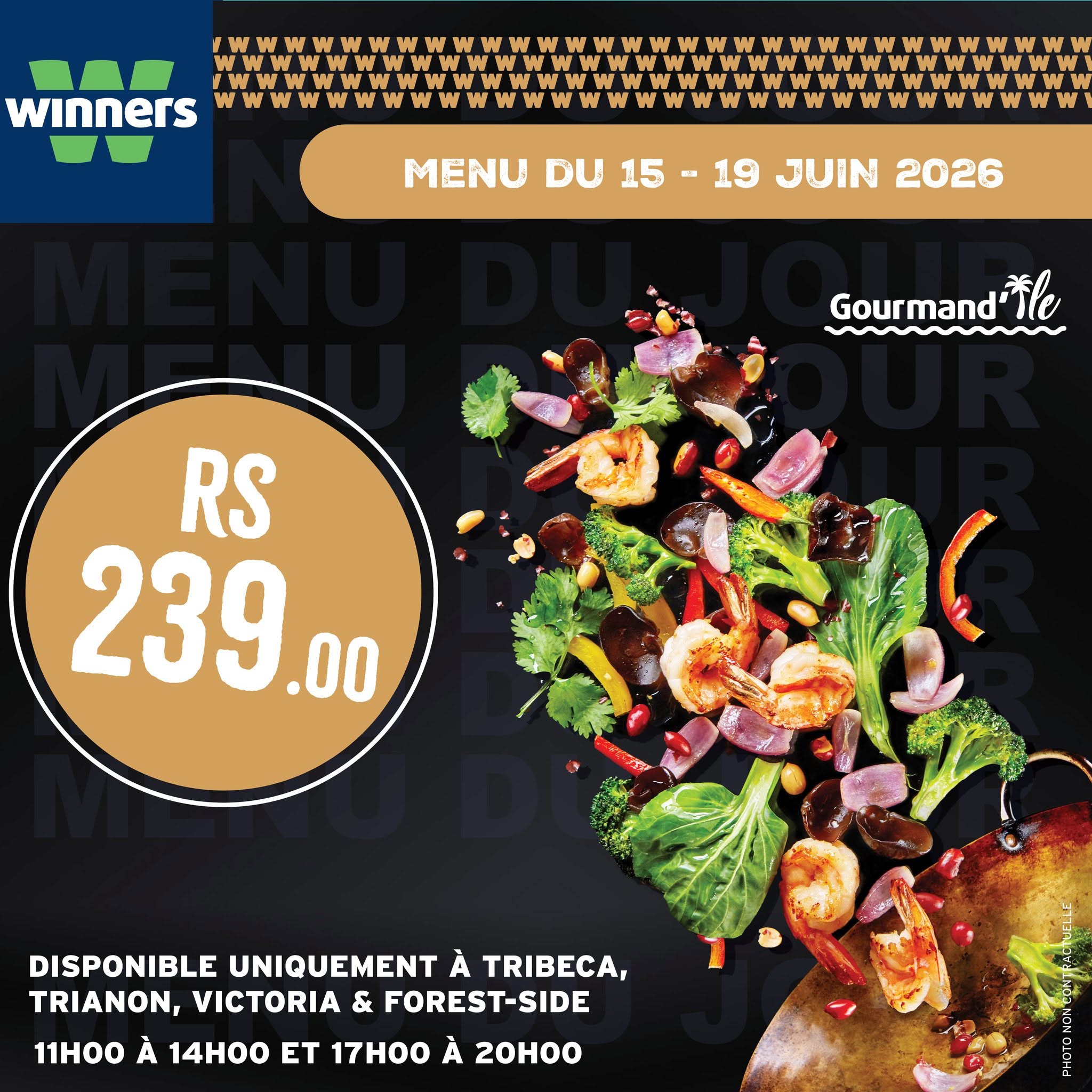 May be an image of text that says "M winners MENU DU 15 -19 JUIN 2026 Gourı Gourmand RS 239.00 DISPONIBLE UNIQUEMENT À TRIBECA, TRIANON, VICTORIA & FOREST-SIDE 11H00 À 14H00 ET 17H00 À 20H00 품"