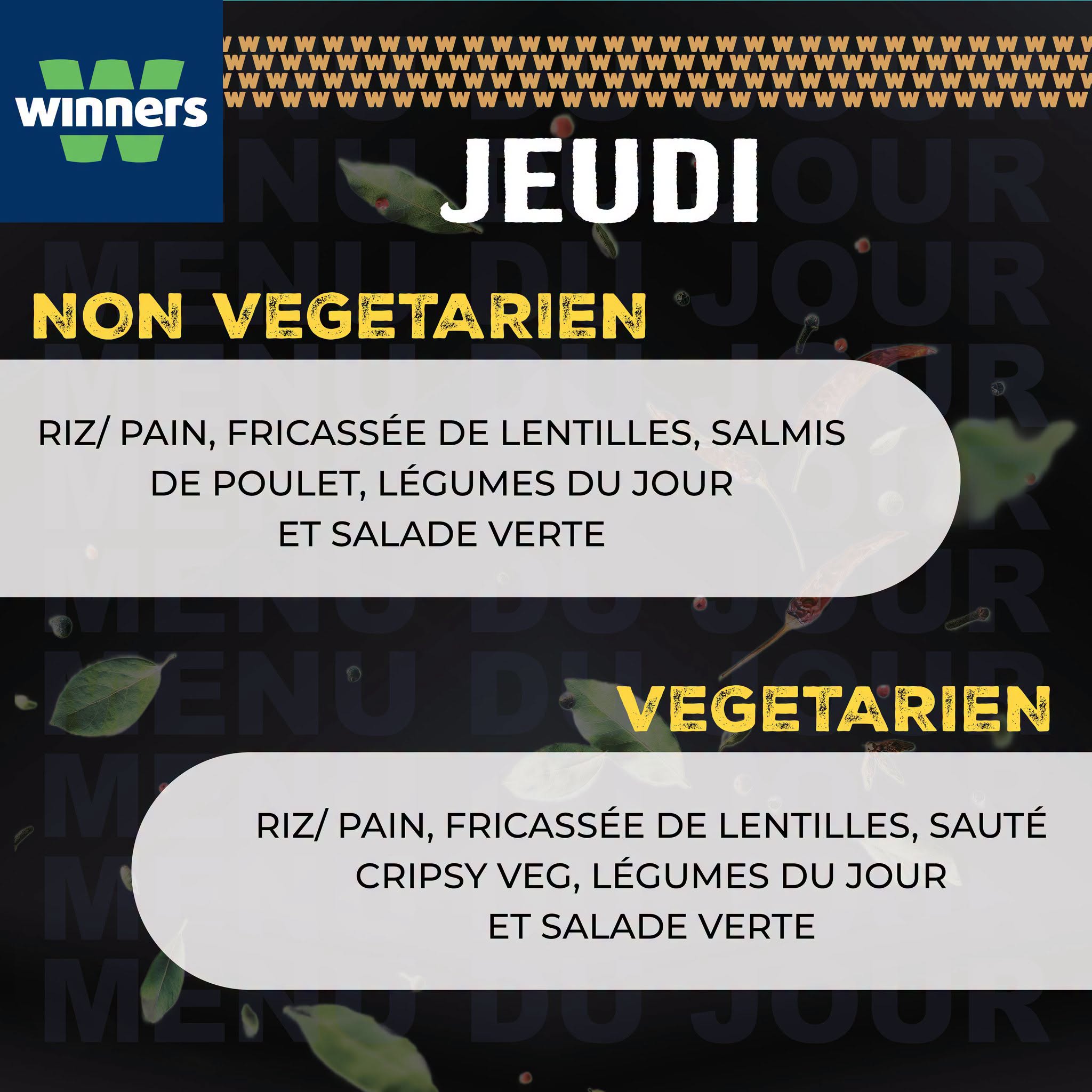 May be an image of text that says "winners W V W M MARDI NON VEGETARIEN SPAGHETTI BOLOGNAISE AU POULET ET CRUDITÉS VEGETARIEN SPAGHETTI À LA PROVENÇALE ET CRUDITÉS"